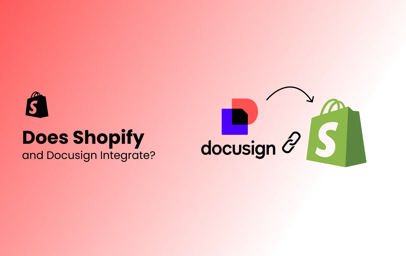Does Shopify and Docusign Integrate? - SANOMADS